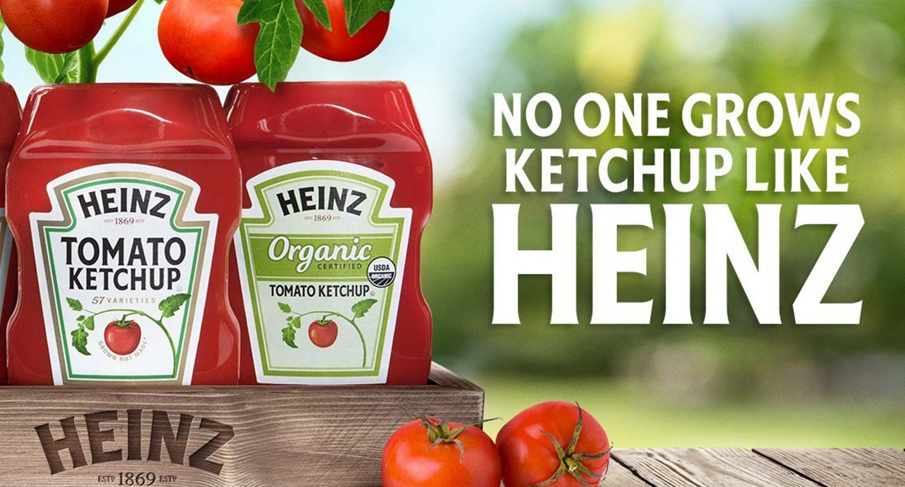 Heinz: “From ketchup to world domination.”